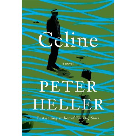 celine by peter heller|celine novel.